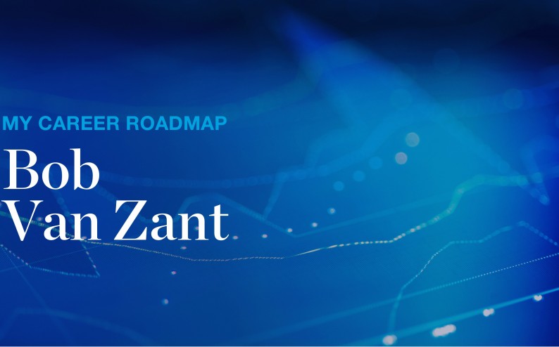 My Career Roadmap: Core Engineering with Bob Van Zant